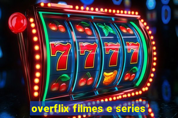 overflix filmes e series